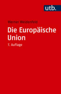 Die Europäische Union (Grundzüge der Politikwissenschaft) （7., überarb. Aufl. 2025. 236 S. 6 SW-Abb., 4 Tabellen. 185 mm）