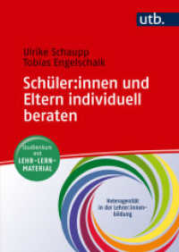 Schüler:innen und Eltern individuell beraten : Studienkurs mit Lehr-Lern-Material (Heterogenität in der Lehrer:innenbildung) （2025. 120 S. 10 SW-Abb. 240 mm）