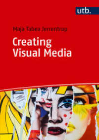 Creating Visual Media : A Comprehensive Introduction （2025. 260 S. 50 Farbabb. 240 mm）