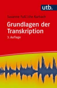 Grundlagen der Transkription : Eine praktische Einf&uuml;hrung （3., &uuml;berarb. Aufl. 2026. 106 S. 185 mm）
