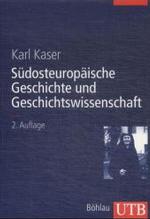 Sudosteuropaische Geschichte Und Geschichtswissenschaft : Eine Einfuhrung (Utb)