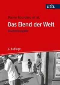Das Elend der Welt, Gekürzte Studienausgabe : Vorw. v. Franz Schultheiss (UTB Uni-Taschenbücher Bd.8315) （2., erw. Aufl. 2010. 452 S. 240 mm）