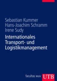 Internationales Transport- und Logistikmanagement (UTB Betriebswirtschaftslehre) （2. Aufl. 2009. 477 S. 89 SW-Abb., 20 Tabellen. 240 mm）