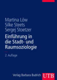 Einführung in die Stadt- und Raumsoziologie (UTB Uni-Taschenbücher Bd.8348) （2., überarb. Aufl. 2008. 214 S. m. Abb. 240 mm）