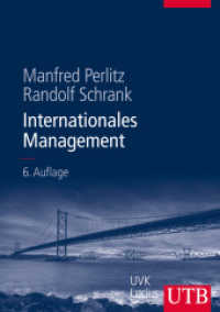 Internationales Management (UTB Betriebswirtschaftslehre) （6., überarb. Aufl. 2013. XXIV, 791 S. m. 324 zweifarb. Abb. 245 m）