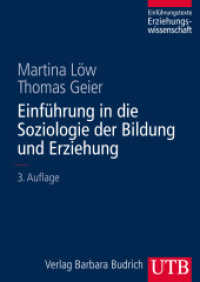 Einführung in die Soziologie der Bildung und Erziehung (Einführungstexte Erziehungswissenschaft 8) （3., überarb. Aufl., erw. Aufl. 2014. 190 S. 11 SW-Abb. 240 mm）