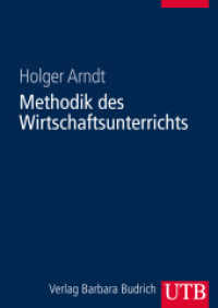 Methodik des Wirtschaftsunterrichts (UTB Uni-Taschenbücher 8520) （2013. 340 S. 80 SW-Abb. 240 mm）
