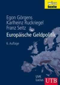 Europäische Geldpolitik : Theorie, Empirie, Praxis. Mit e. Geleitw. v. Joachim Nagel (Wisu Texte) （6., überarb. Aufl. 2014. 511 S. zahlr. farb. Abb. 245 mm）