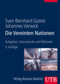 Die Vereinten Nationen : Aufgaben, Instrumente und Reformen (UTB L 8573) （5., überarb. Aufl. 2014. 428 S. 34 SW-Abb. 240 mm）