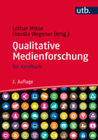 Qualitative Medienforschung : Ein Handbuch （2., überarb. Aufl., erw. Aufl. 2017. 642 S. 47 SW-Abb., 19 Tabell）