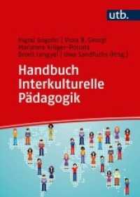 Handbuch Interkulturelle Pädagogik (UTB Uni-Taschenbücher 8697) （606 S. 5 SW-Abb., 10 Tabellen. 240 mm）