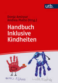 Handbuch Kindheitspädagogik und Inklusion (UTB Uni-Taschenbücher 8713) （2017. 664 S. 4 SW-Abb., 10 Tabellen. 245 mm）