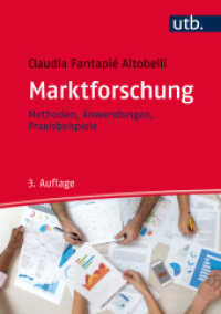 Marktforschung : Methoden - Anwendungen - Praxisbeispiele (UTB L 8342) （3., überarb. Aufl. 2017. 495 S. 240 mm）