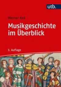 Musikgeschichte im Überblick (Basiswissen Musik) （3., überarb. Aufl., erw. Aufl. 2018. 378 S. 164 SW-Abb., 4 Farbab）