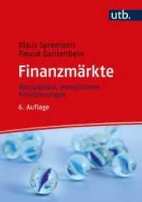 Finanzmärkte : Wertpapiere, Investitionen, Finanzierungen （6., überarb. Aufl. 2022. 428 S. 69 SW-Abb. 245 mm）