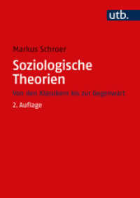 Soziologische Theorien : Von den Klassikern bis zur Gegenwart （2., überarb. Aufl. 2022. 480 S. 34 SW-Abb., 8 Tabellen. 240 mm）