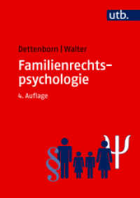 Familienrechtspsychologie （4., überarb. Aufl., erw. Aufl. 2022. 515 S. 29 SW-Abb., 8 Tabelle）