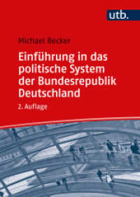 Einführung in das politische System der Bundesrepublik Deutschland （2., überarb. Aufl. 2022. 341 S. 240 mm）