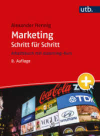 Marketing Schritt für Schritt : Arbeitsbuch mit eLearning-Kurs (Schritt für Schritt) （8., überarb. Aufl., erw. Aufl. 2023. 161 S. 27 SW-Abb. 266 mm）