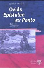 Ovids 'epistulae Ex Ponto' : Buch I-II. Kommentar (Wissenschaftliche Kommentare Zu Griechischen Und Lateinische)