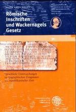 Romische Inschriften Und Wackernagels Gesetz : Untersuchungen Zur Syntax Epigraphischer Texte Aus Republikanischer Zeit (Schriften Der Philosophisch-historischen Klasse Der Heidelbe)