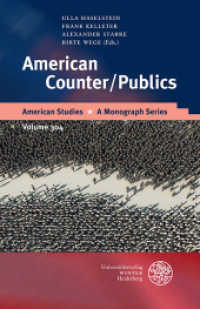 American Counter/Publics (American Studies - A Monograph Series 304) （2019. 415 S. 5 Abbildungen. 210 mm）