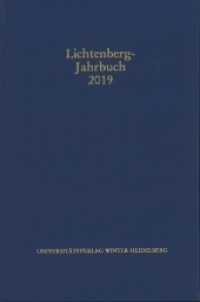 Lichtenberg-Jahrbuch 2019 （2020. 409 S. 1 Frontispiz, 16 Abbildungen. 23.5 cm）
