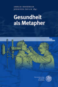 Gesundheit als Metapher (Jahrbuch Literatur und Medizin. Beihefte 9) （2021. 175 S. 6 Abbildungen. 24.5 cm）