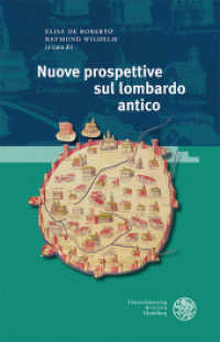 Nuove prospettive sul lombardo antico : Atti del convegno internazionale, Roma, 14-15 novembre 2019 (Studia Romanica 231) （2022. VI, 200 S. 3 Abbildungen. 245 mm）