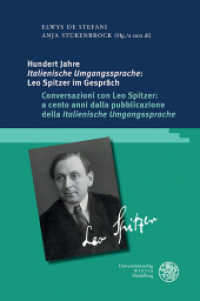 Hundert Jahre 'Italienische Umgangssprache': Leo Spitzer im Gespräch / Conversazioni con Leo Spitzer: a cento anni dalla (Studia Romanica 236) （2023. 172 S. 3 Abbildungen. 245 mm）