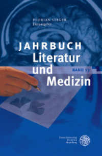 Jahrbuch Literatur und Medizin : Band XIII (Jahrbuch Literatur und Medizin 13) （2022. 197 S. 5 Abbildungen. 245 mm）