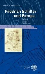 シラーとヨーロッパ：美学、政治、歴史<br>Friedrich Schiller und Europa : Ästhetik, Politik, Geschichte (Beiträge zur neueren Literaturgeschichte Bd.238) （2007. 297 S. 21,5 cm）