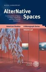 Alternative Spaces : Constructions of Space in Native American and First Nations' Literatures