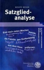 文節分析<br>Satzgliedananalyse (Kurze Einführungen in die germanistische Linguistik (KEGLI) Bd.6) （2008. VIII, 100 S. 21 cm）