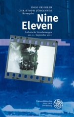 ９．１１の文学<br>Nine Eleven : Ästhetische Verarbeitungen des 11. September 2001 (Beiträge zur neueren Literaturgeschichte Bd.255) （2008. 410 S. m. 66 Abb. 21 cm）