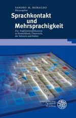 Sprachkontakt und Mehrsprachigkeit : Zur Anglizismendiskussion in Deutschland, Österreich, der Schweiz und Italien (Sprache - Literatur und Geschichte Bd.35) （2008. 286 S. m. Abb. 21,5 cm）