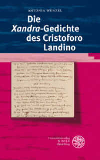 Die Xandra-Gedichte des Cristoforo Laudino (Kalliope - Studien zur griechischen und lateinischen Poesie 10) （2010. 340 S.）