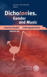 Dichotonies. Gender and Music (American Studies 181) （2009. 371 S. 33 Abbildungen. 21 cm）