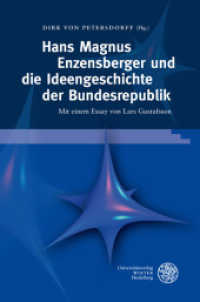 エンツェンスベルガーと戦後ドイツ精神史<br>Hans Magnus Enzensberger und die Ideengeschichte der Bundesrepublik : Mit einem Essay von Lars Gustafsson (Jenaer germanistische Forschungen 30) （2010. 202 S. 17 Abbildungen. 24.5 cm）