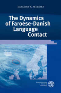 The Dynamics of Faroese-Danish Language Contact (Germanistische Bibliothek Vol.37) （2010. 315 p. 245 mm）