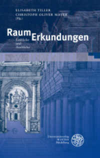 RaumErkundungen : Einblicke und Ausblicke (Beiträge zur neueren Literaturgeschichte [Dritte Folge] Bd.282) （2011. 340 S. 210 mm）