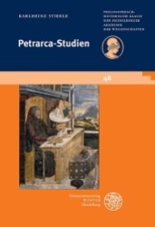 Petrarca-Studien (Schriften der Philosophisch-historischen Klasse der Heidelberger Akademie der Wissenschaften Bd.48) （2012. 358 S. 210 mm）