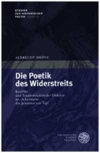 Die Poetik des Widerstreits : Konflikt und Transformation der Diskurse im 'Ackermann' des Johannes von Tepl (Studien zur historischen Poetik Bd.10) （1., Aufl. 2014. 227 S. 235 mm）