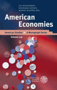American Economies (American Studies 219) （2012. VIII, 455 S. 13 Abbildungen. 21 cm）