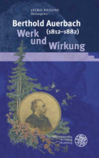 Berthold Auerbach (1812-1882). Werk und Wirkung (Beiträge zur neueren Literaturgeschichte 302) （2012. 448 S. 33 Abbildungen. 21 cm）