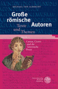 Große römische Autoren / Caesar, Cicero und die lateinische Prosa : Texte und Themen / Texte und Themen (Große römische Autoren Band 1) （2013. 266 S. 23.5 cm）