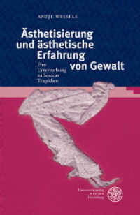Ästhetisierung und ästhetische Erfahrung von Gewalt : Ein Untersuchung zu Senecas Tragödien. Habilitationsschrift (Bibliothek der klassischen Altertumswissenschaften / The Library of The Other Antiquity 137) （2014. 308 S. 23.5 cm）