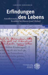 Erfindungen des Lebens : Autofiktionales Erz&auml;hlen bei Hanns-Josef Ortheil. Dissertationsschrift (Beitr&auml;ge zur neueren Literaturgeschichte 308) （2012. 278 S. 21 cm）