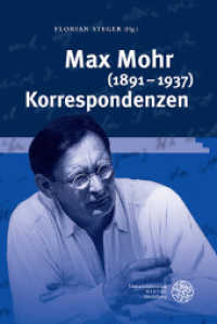 Max Mohr (1891-1937) Korrespondenzen (Jahrbuch Literatur und Medizin. Beihefte Bd.1) （2013. 731 S. 245 mm）