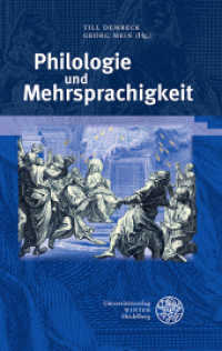 Philologie und Mehrsprachigkeit (Beiträge zur neueren Literaturgeschichte 315) （2014. 420 S. 22 Abbildungen. 21 cm）